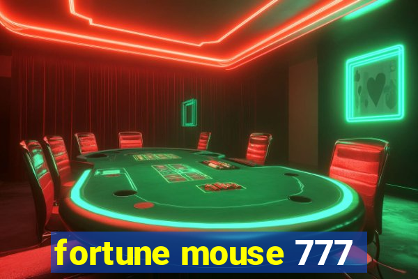 fortune mouse 777